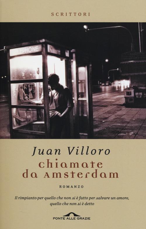 Chiamate da Amsterdam - Juan Villoro - copertina