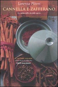 Cannella e zafferano. La cucina della via delle spezie - Lorenza Pliteri - copertina