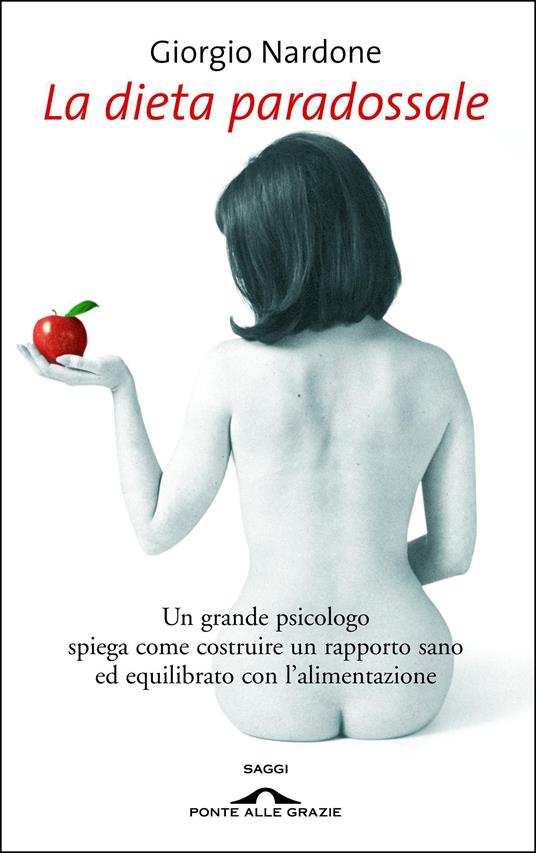 La dieta paradossale - Giorgio Nardone - ebook