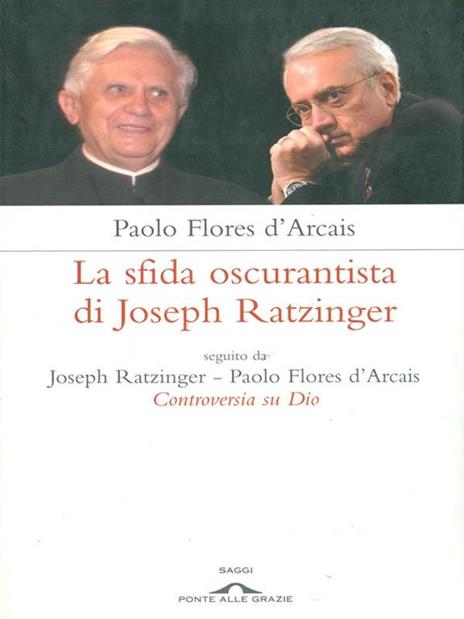 Controversia su Dio. La sfida oscurantista di Joseph Ratzinger - Paolo Flores D'Arcais - copertina