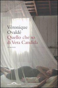 Quel che so di Vera Candida - Véronique Ovaldé - copertina