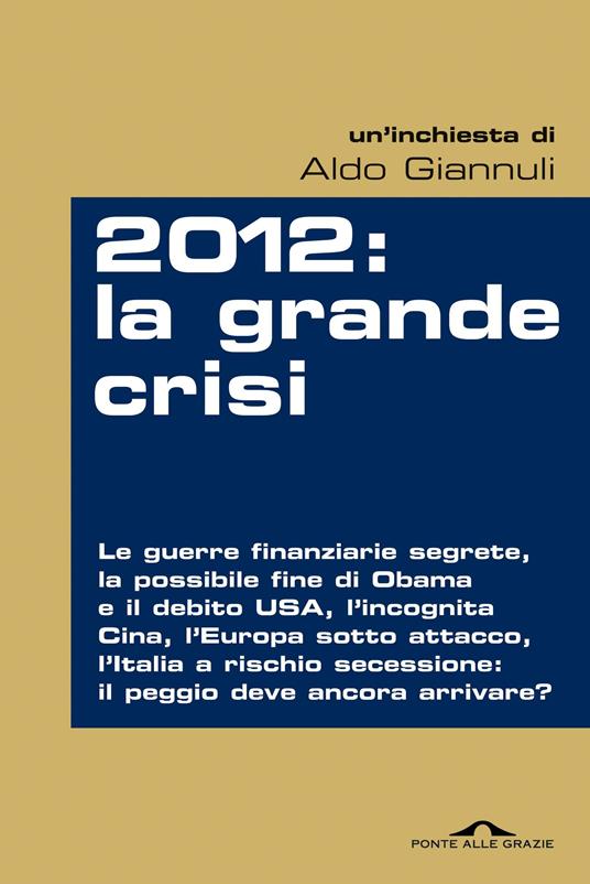 2012. La grande crisi - Aldo Giannuli - ebook