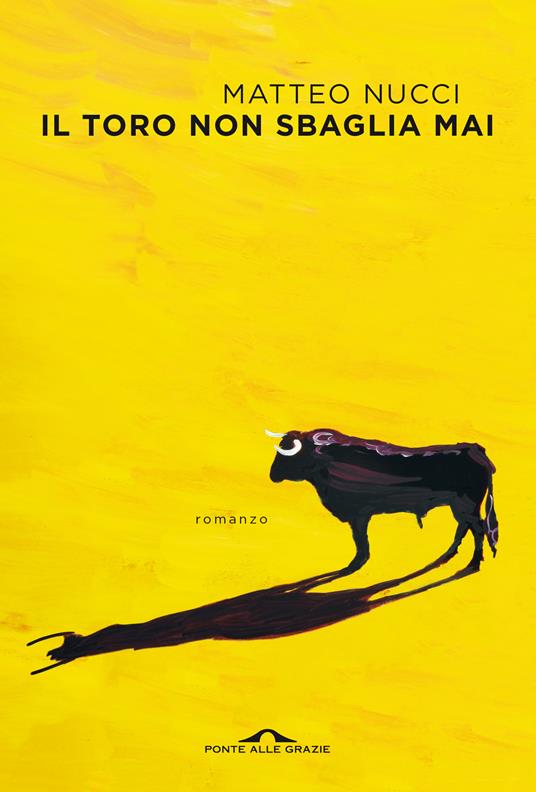 Il toro non sbaglia mai - Matteo Nucci - ebook