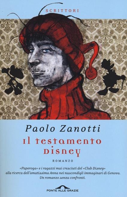 Il testamento Disney - Paolo Zanotti - copertina
