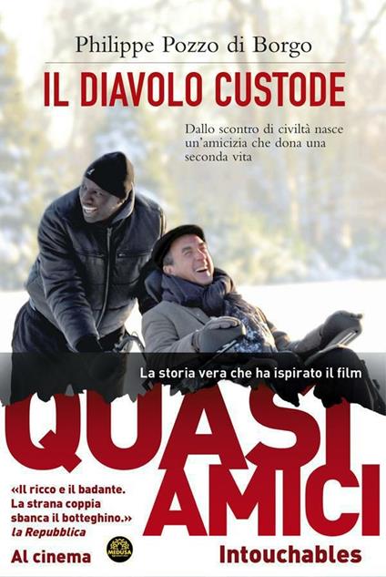 Il diavolo custode (Quasi amici) - Philippe Pozzo di Borgo,Donatella Brindisi,Tiziana Lo Porto,Marcella Uberti-Bona - ebook