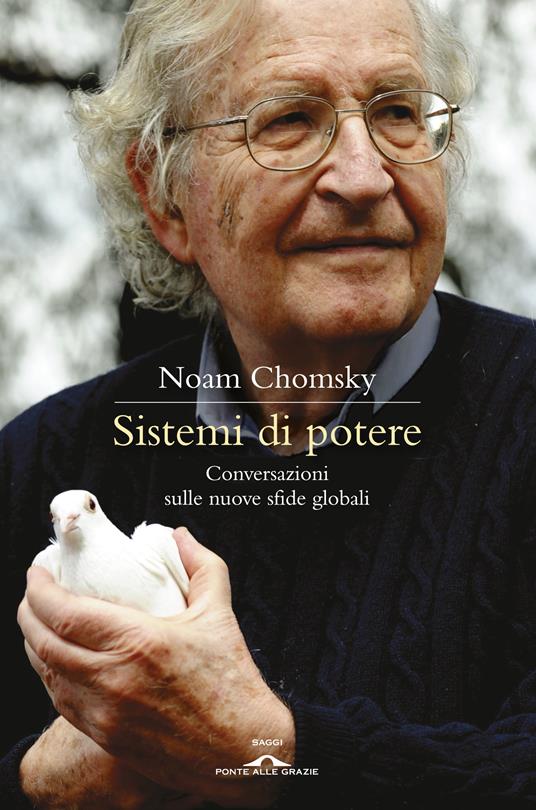 Sistemi di potere. Conversazioni sulle nuove sfide globali - David Barsamian,Noam Chomsky,Alessandro Ciappa,Marianna Matullo - ebook