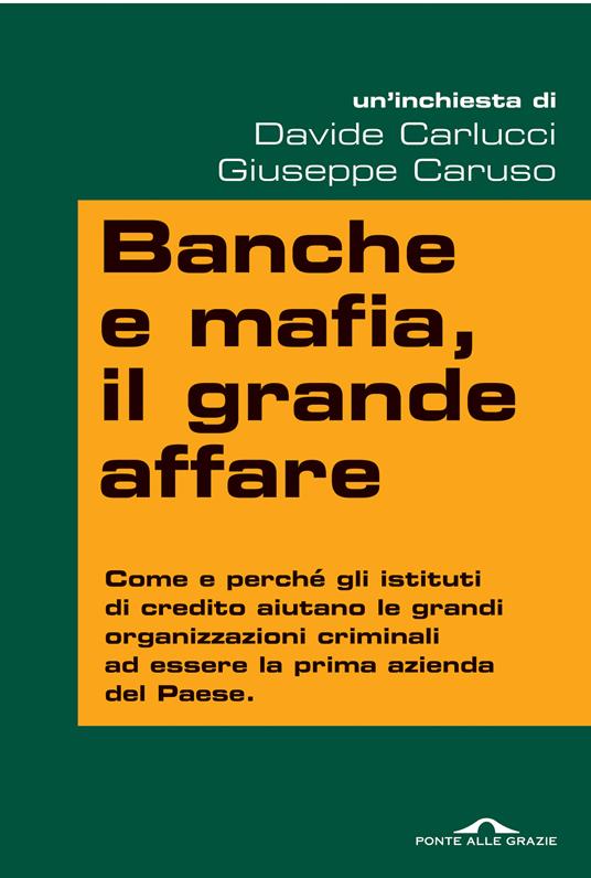 Banche e mafia, il grande affare - Davide Carlucci,Giuseppe Caruso - ebook