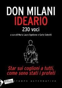 Ideario. Star sui coglioni a tutti, come sono stati i profeti - Lorenzo Milani - copertina