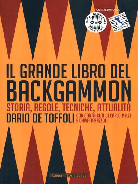 Il grande libro del backgammon. Storia, regole, tecniche, attualità - Dario De Toffoli - copertina