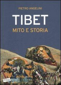 Tibet. Mito e storia - Pietro Angelini - copertina