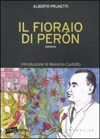 Il fioraio di Peron - Alberto Prunetti - copertina