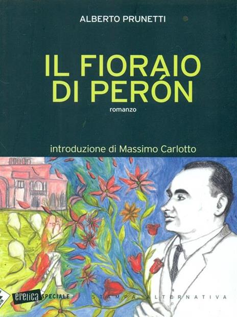 Il fioraio di Peron - Alberto Prunetti - 3