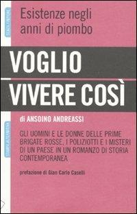 Voglio vivere così - Ansoino Andreassi - copertina