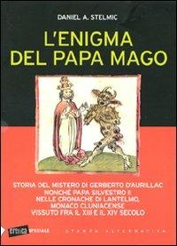 L' enigma del Papa mago - Daniel A. Stelmic - 5