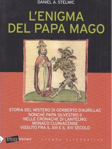 L' enigma del Papa mago - Daniel A. Stelmic - copertina