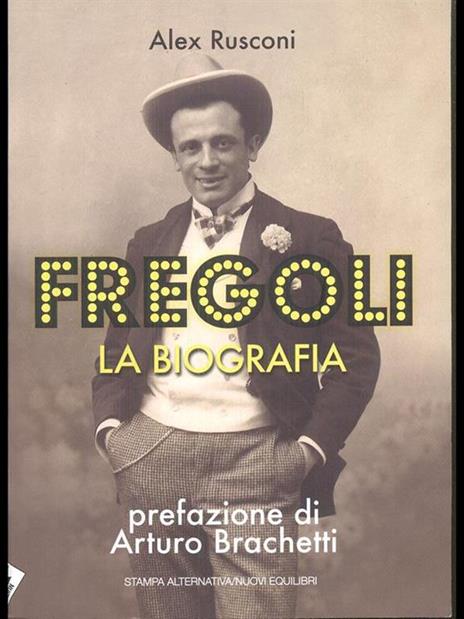 Fregoli. La biografia - Alex Rusconi - 3