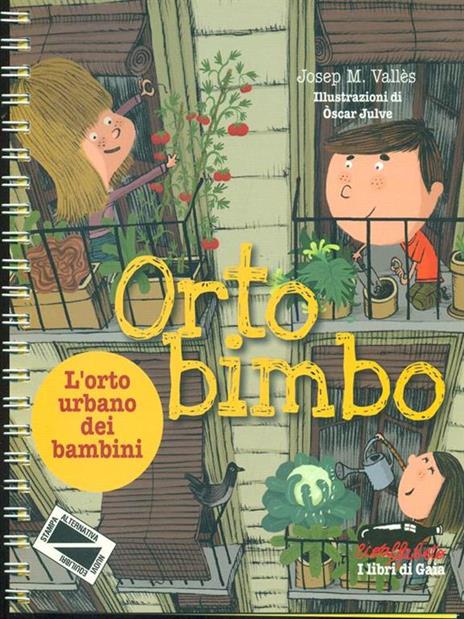 Ortobimbo. L'orto urbano dei bambini - Josep M. Vallès - 4