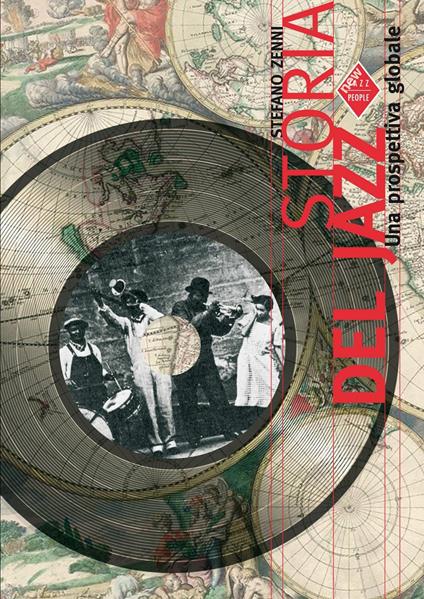 Storia del jazz. Una prospettiva globale - Stefano Zenni - copertina