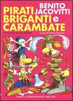 Pirati briganti e carambate