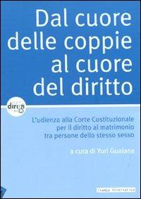 Dal cuore delle coppie al cuore del diritto. L'udienza alla Corte Costituzionale per il diritto al matrimonio tra persone dello stesso sesso - copertina