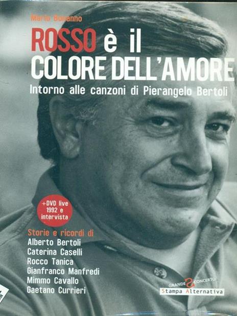 Rosso è il colore dell'amore. Intorno alle canzoni di Pierangelo Bertoli. Con DVD - Mario Bonanno - 3