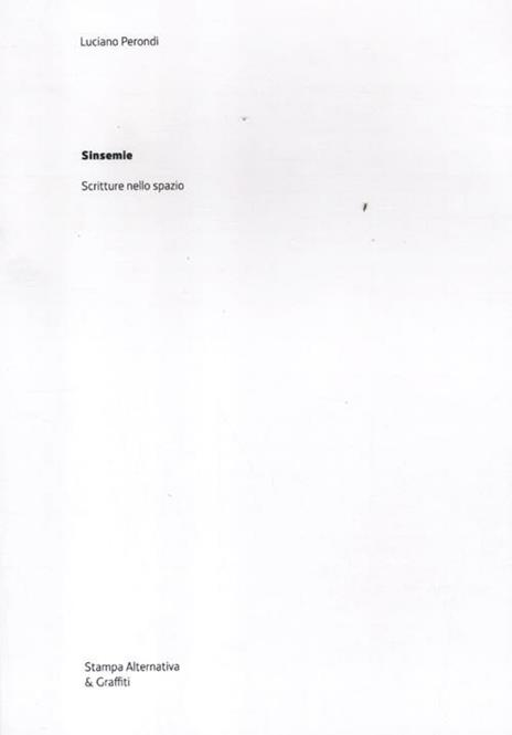 Sinsemie. Scrittura nello spazio - Luciano Perondi - copertina