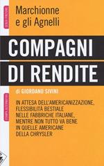 Compagni di rendite. Marchionne e gli Agnelli