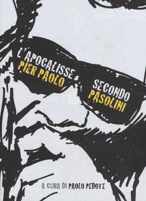 L' Apocalisse secondo Pier Paolo Pasolini - copertina