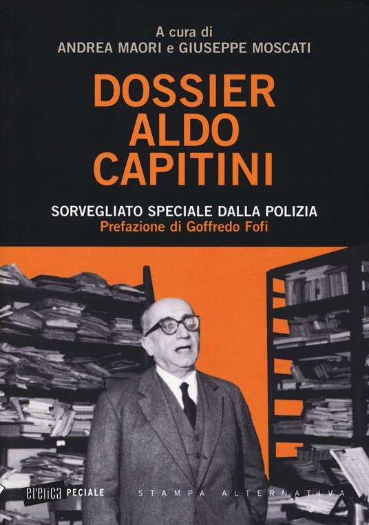 Dossier Aldo Capitini. Sorvegliato speciale dalla polizia - 2