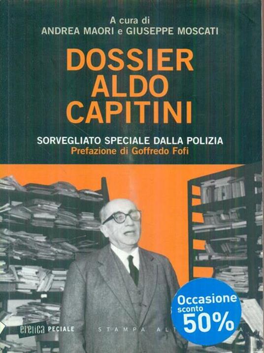 Dossier Aldo Capitini. Sorvegliato speciale dalla polizia - 3