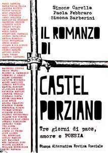Il romanzo di Castel Porziano. Tre giorni di pace, amore e poesia