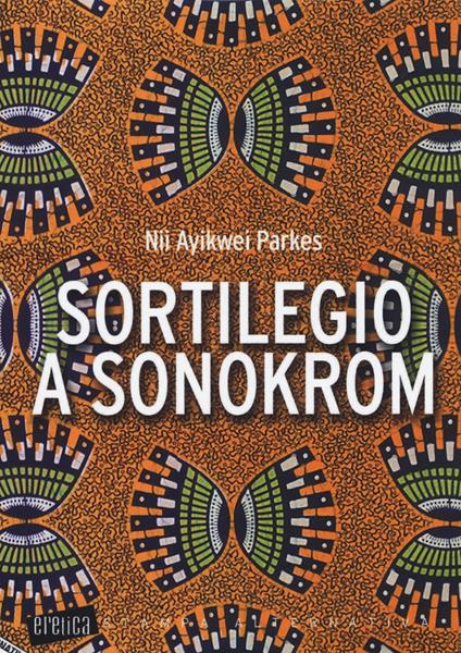 Sortilegio a Sonokrom - Nii Ayikwei Parkes - copertina