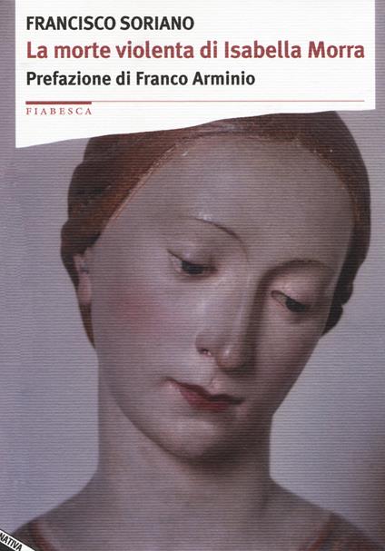 La morte violenta di Isabella Morra - Francisco Soriano - copertina