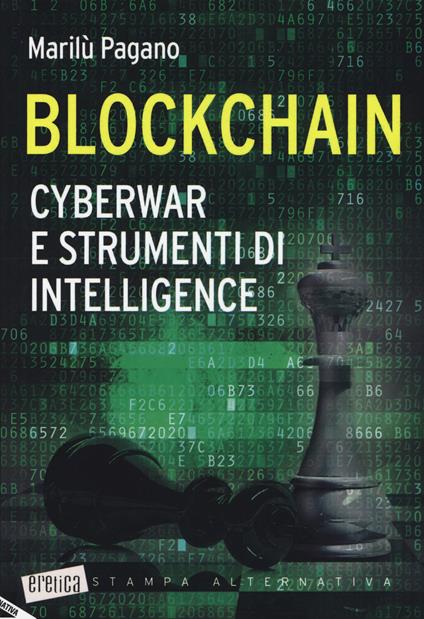 Blockchain. Cyberwar e strumenti di intelligence - Marilù Pagano - copertina