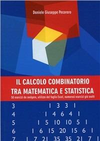 Il calcolo combinatorio tra matematica e statistica - Daniele G. Pecoraro - copertina