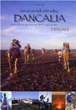 Sui vulcani della Rift Valley: Dancalia. Diario di una spedizione (1997) sul vulcano Erta Ale