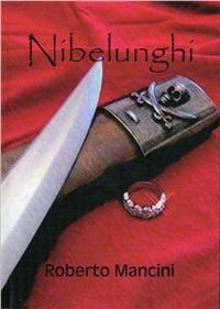 Nibelunghi - Roberto Mancini - copertina