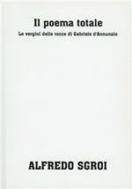 Il poema totale: «Le vergini delle rocce» di Gabriele d'Annunzio