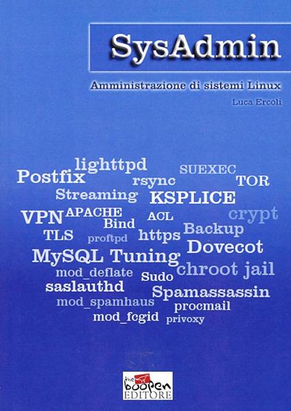 SysAdmin. Amministrazione di sistemi Linux - Luca Ercoli - copertina