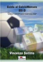 Guida al calciomercato 2010