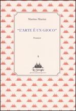 L' arte è un gioco. Pensieri