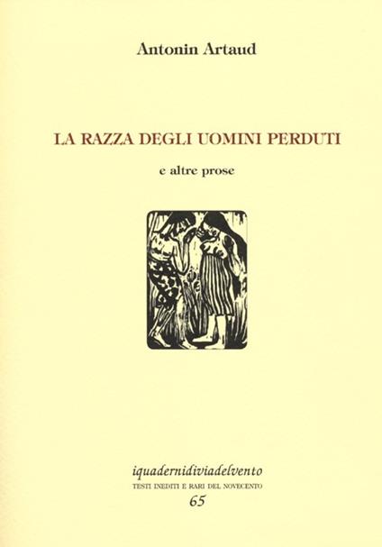 La razza degli uomini perduti e altre prose - Antonin Artaud - copertina