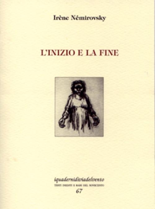 L' inizio e la fine - Irène Némirovsky - copertina
