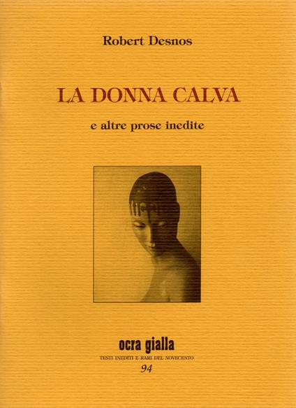 La donna calva e altre prose inedite - Robert Desnos - copertina