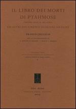 Il libro dei morti di Ptahmose (Papiro Busca, Milano) ed altri documenti egiziani antichi