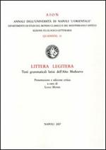 Littera legitera. Testi grammaticali latini dell'alto Medioevo