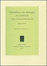 Granelli di senapa all'indice. Tessere di storia editoriale (1585-1700)