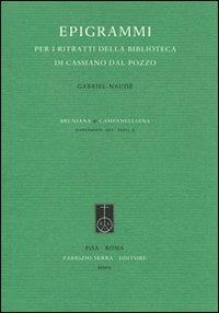 Epigrammi per i ritratti della biblioteca di Cassiano dal Pozzo - Gabriel Naudé - copertina