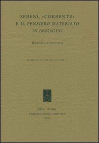 Sereni, «Corrente» e il pensiero materiato in immagini - Marcello Ciccuto - copertina