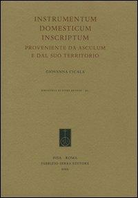 Instrumentum domesticum inscriptum proveniente da Asculum e dal suo territorio - Giovanna Cicala - copertina